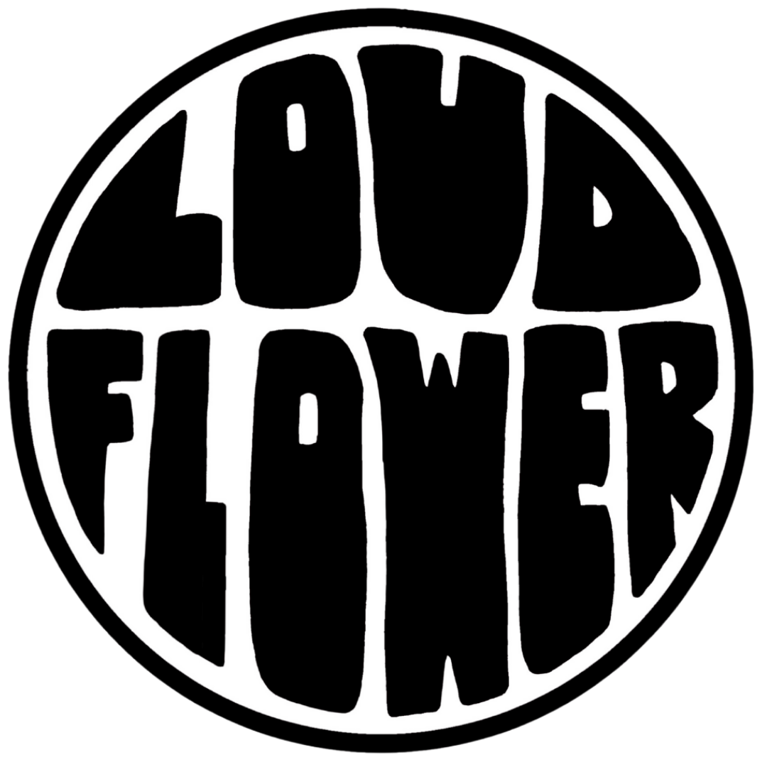 Loud Flower