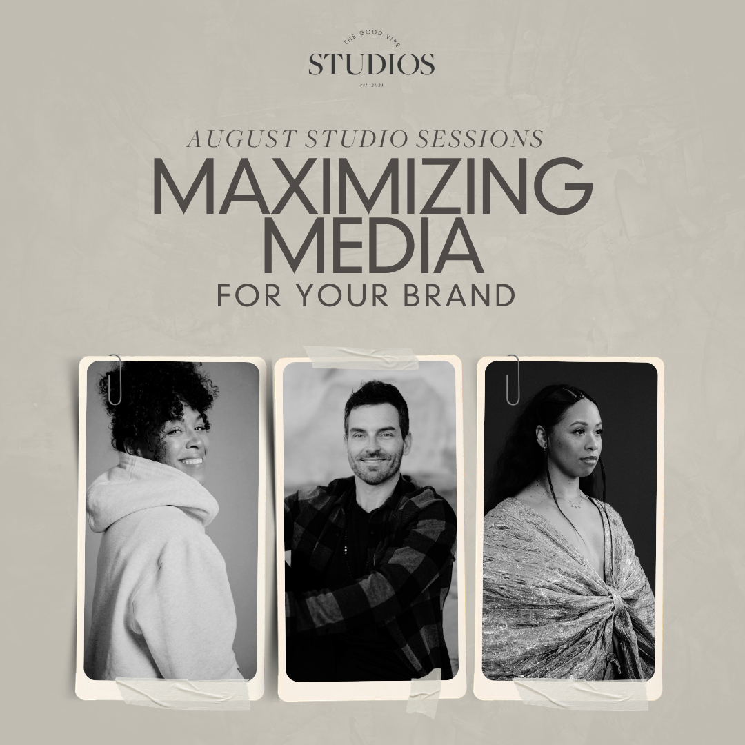 studio sessions: Maximizing Media For Your Brand