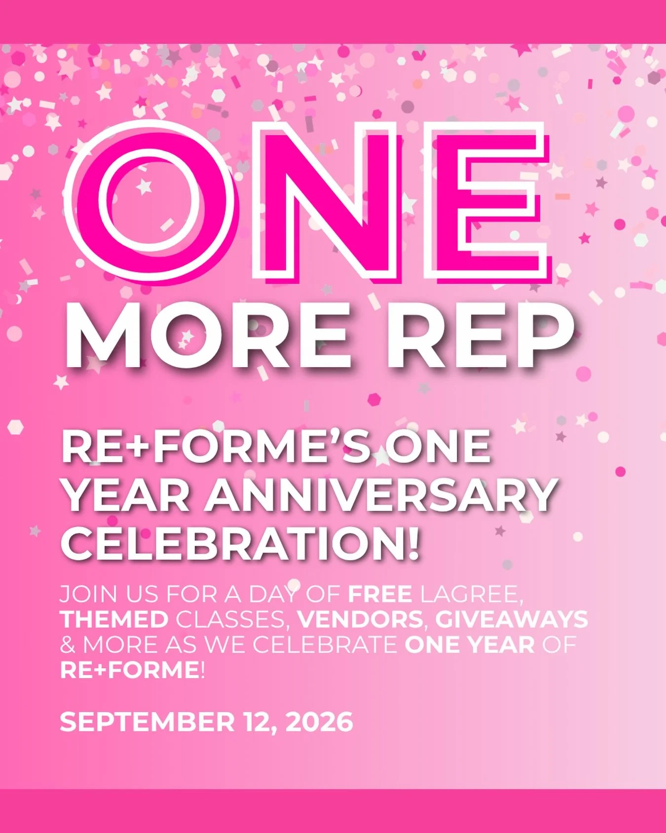 Join us for ONE More Rep, our one-year anniversary celebration at re+forme! 💖🥳 Enjoy FREE Lagree classes all day, themed workouts, local vendors, giveaways, photo ops + plenty of pink! 🎀✨

Whether you&rsquo;ve been with us since day one or have be