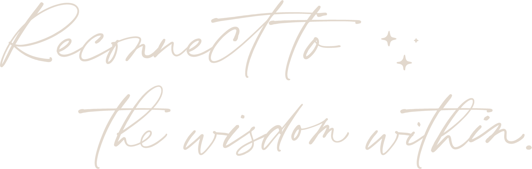 Stylized text that reads "Reconnect to the wisdom within" with small decorative stars surrounding the text.
