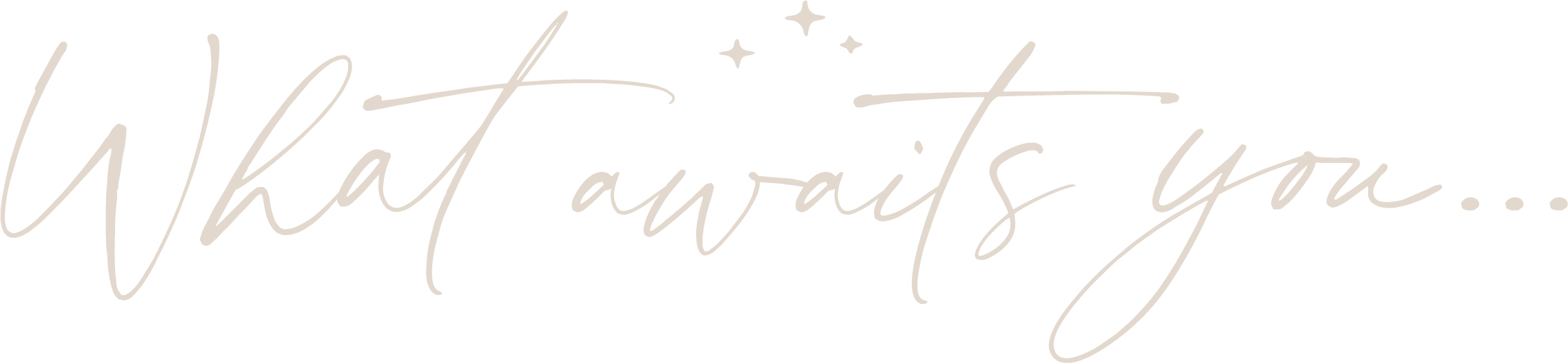 The phrase 'What awaits you...' written in elegant, cursive white font with small star illustrations above.