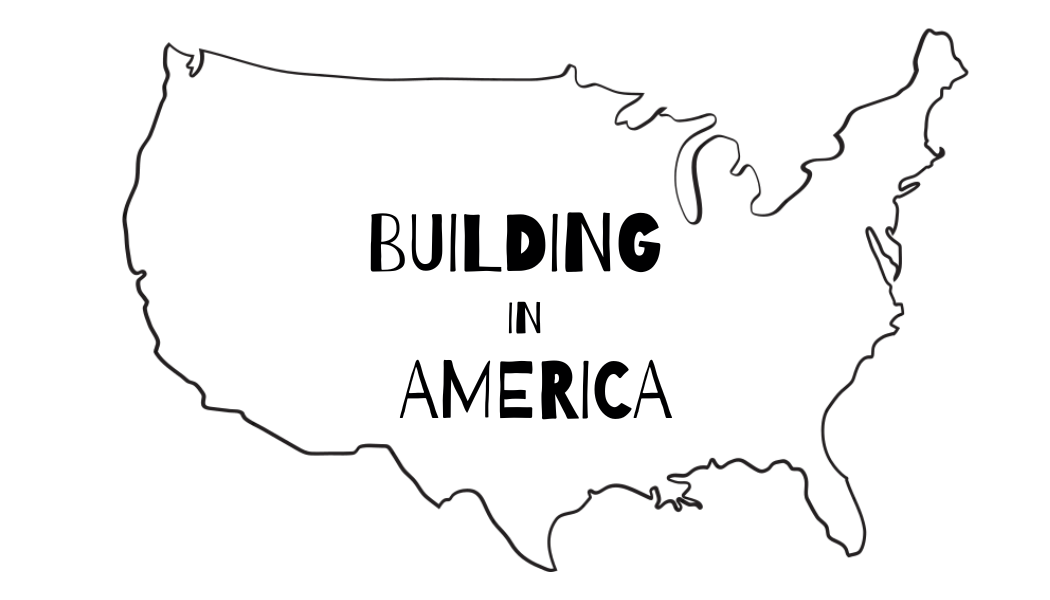 What We Build | Explore Our Projects — Building in America