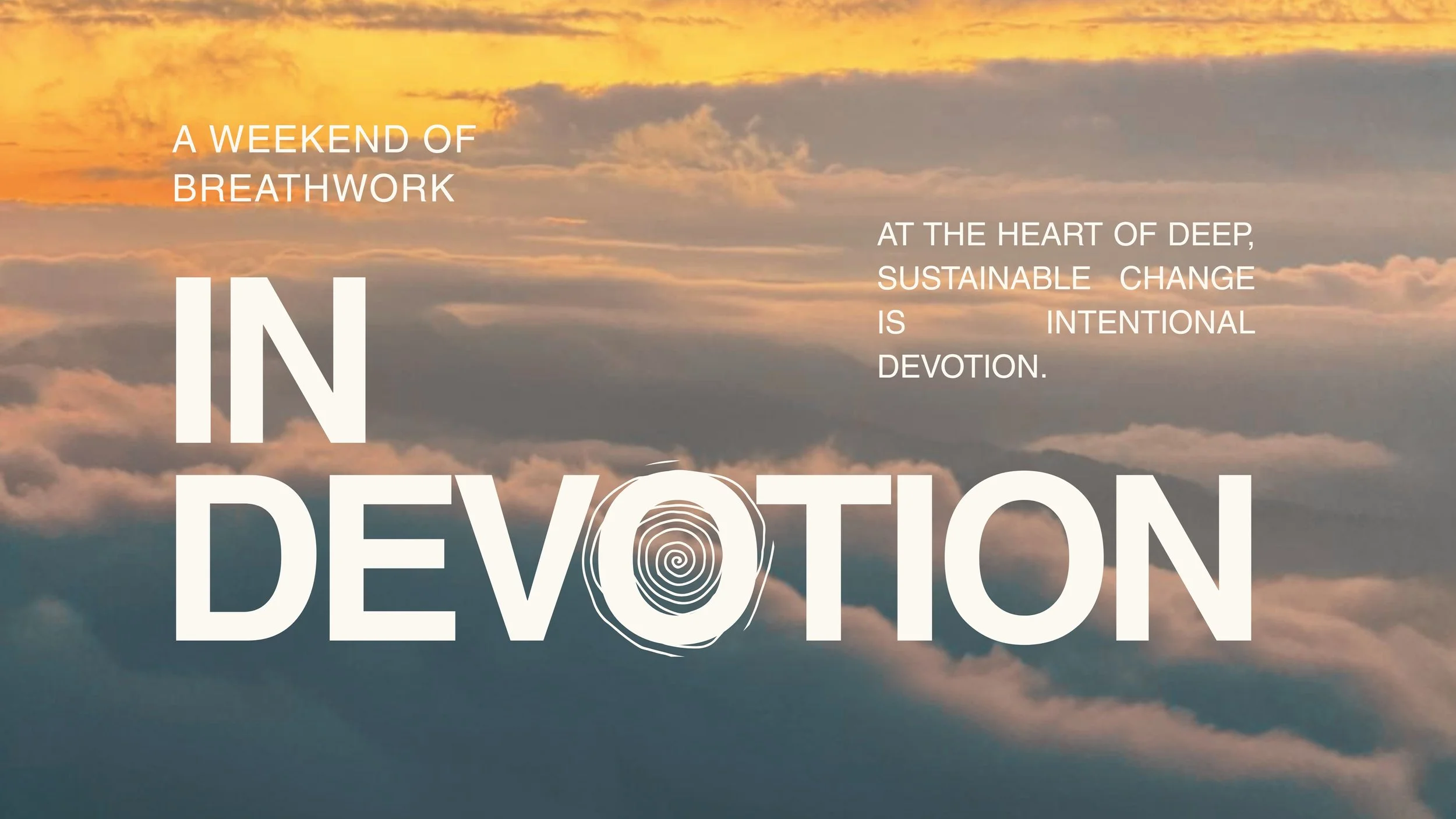 IN DEVOTION Breathwork Mastery (RBM) Weekend Immersion