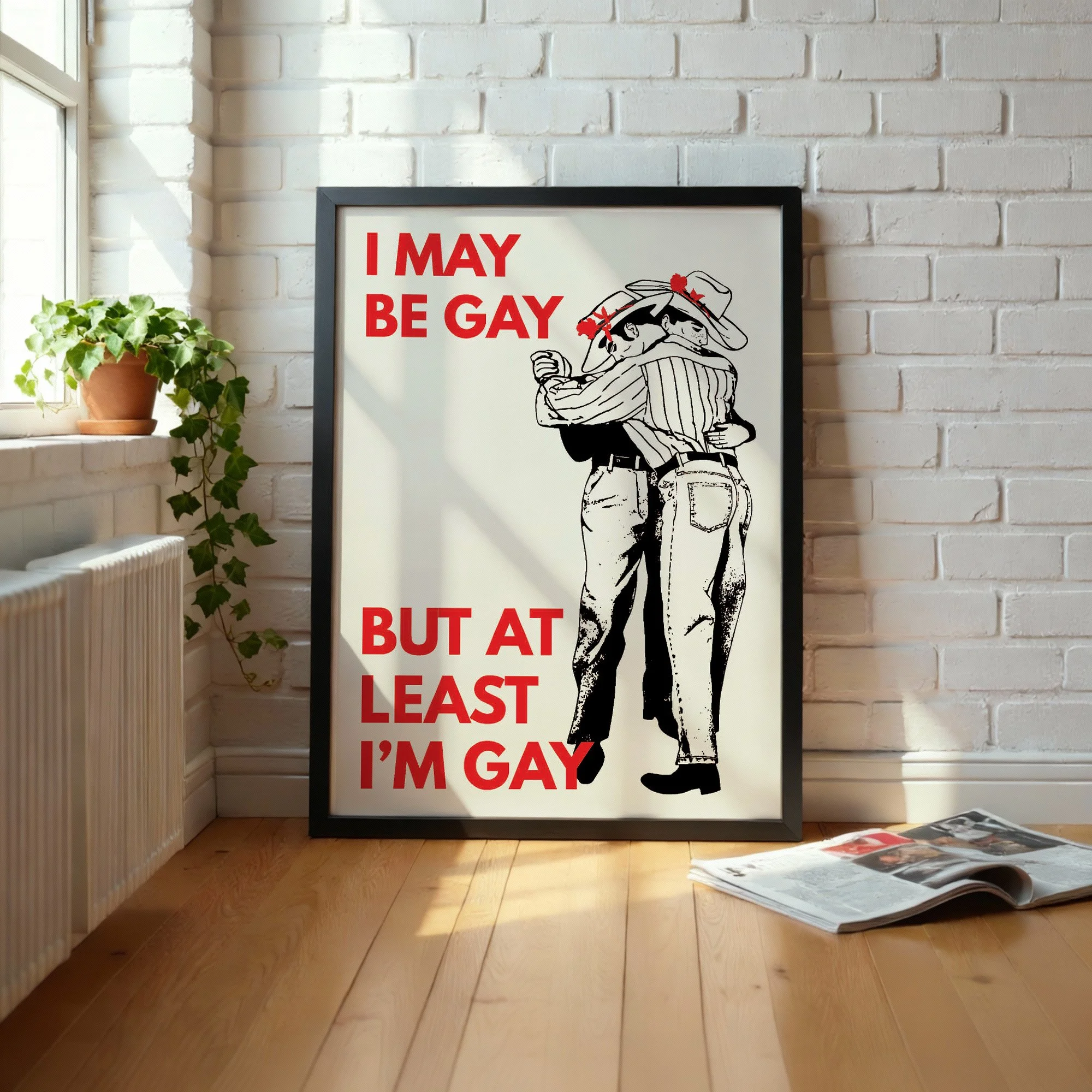 I May Be Gay But ...