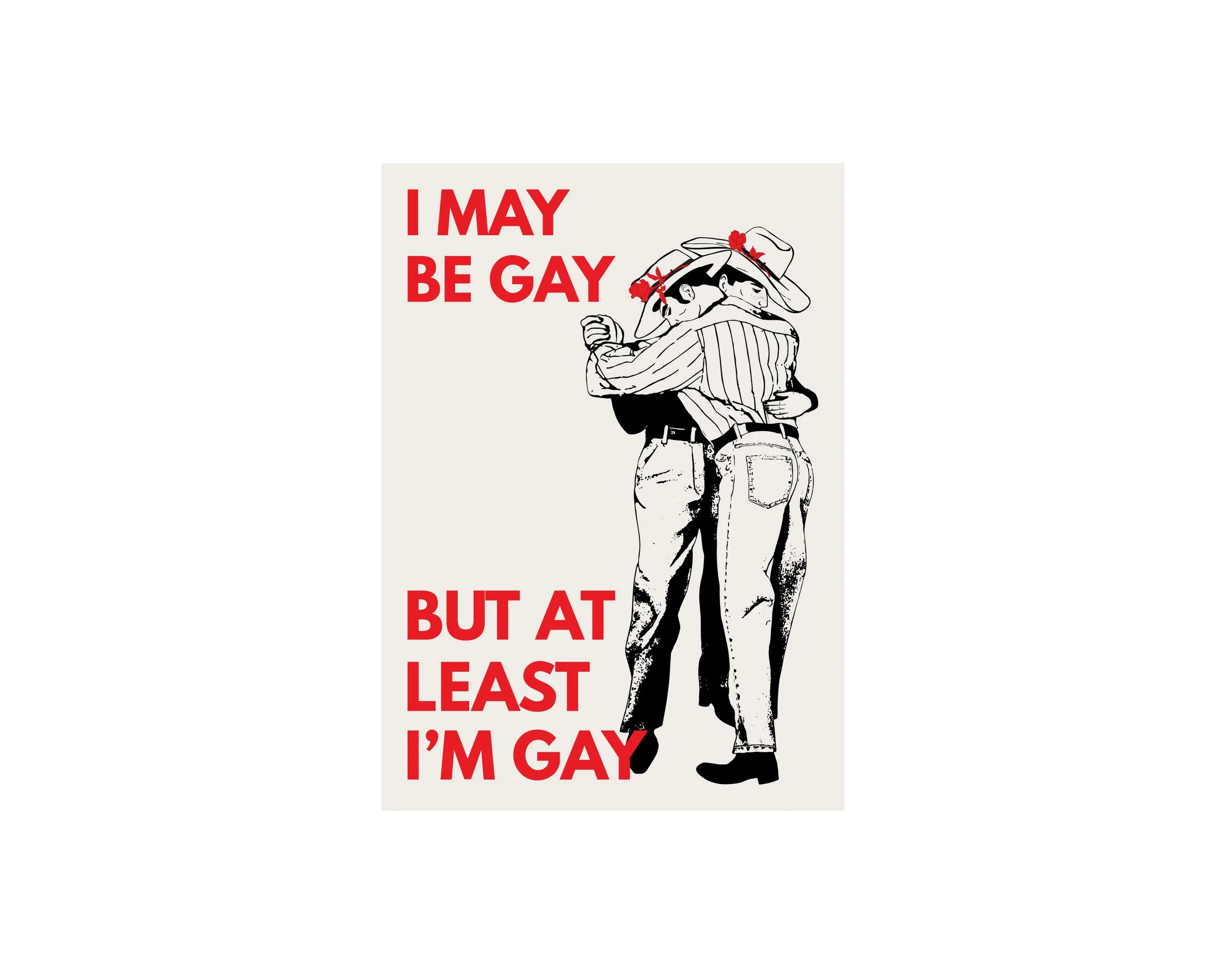 I May Be Gay But ...