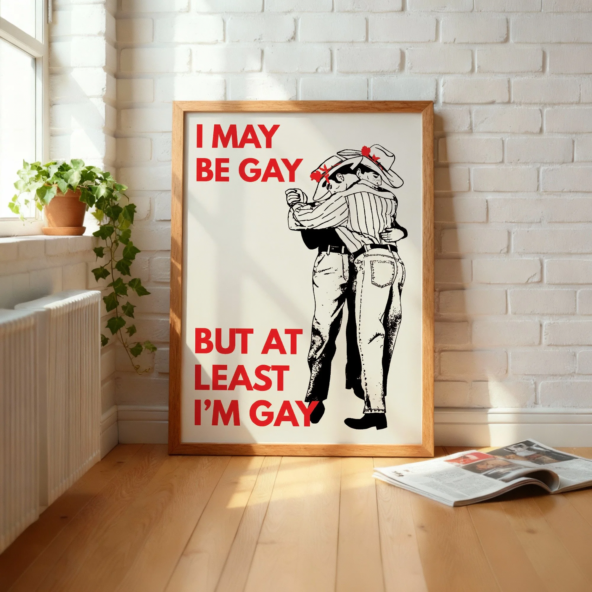 I May Be Gay But ...