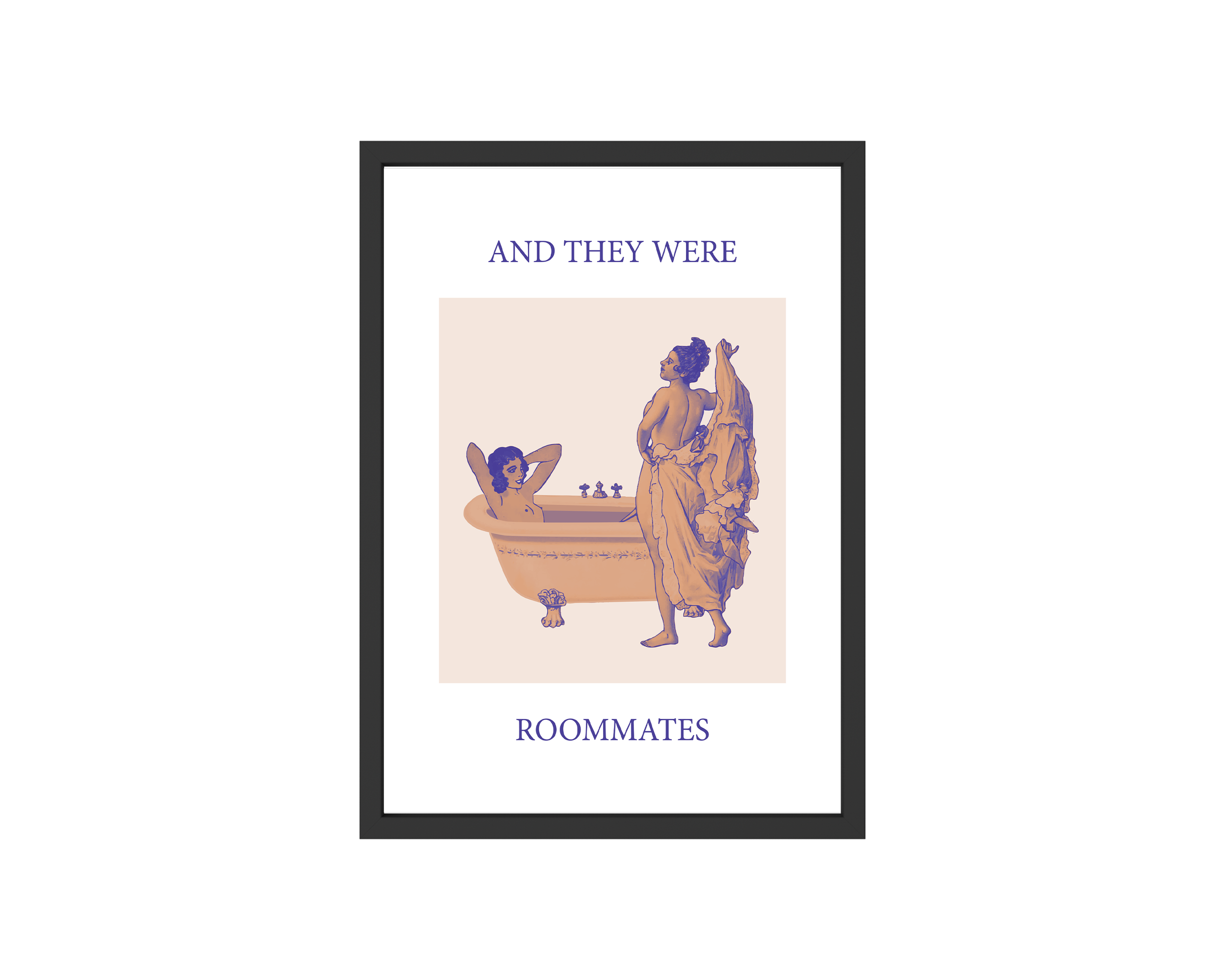 And They Were Roommates