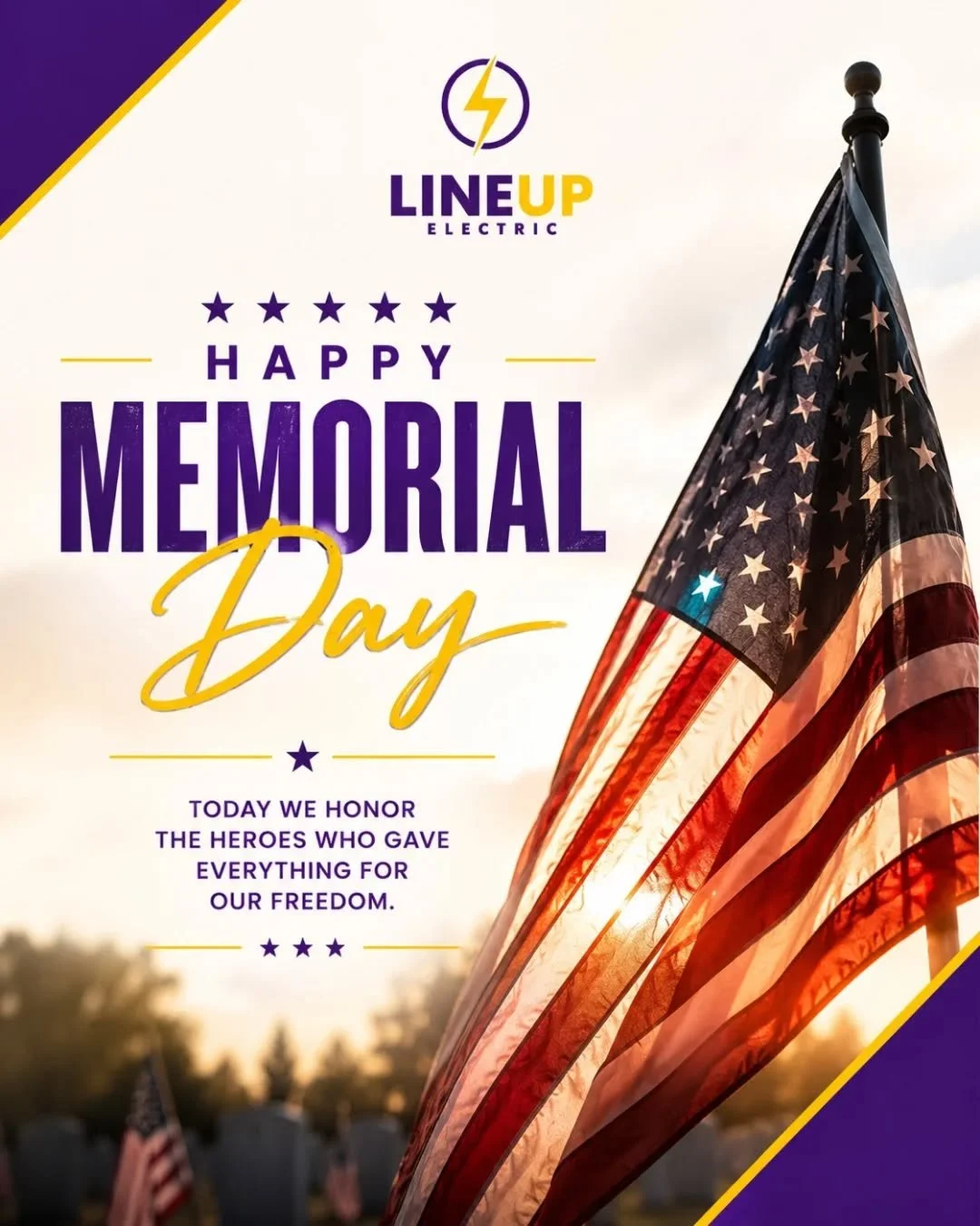 Honoring those who gave everything for our freedom. 🇺🇸✨
This Memorial Day, we remember and honor the true heroes whose courage and sacrifice shaped our nation.

LineUp Electric wishes everyone a meaningful holiday filled with gratitude, respect, an