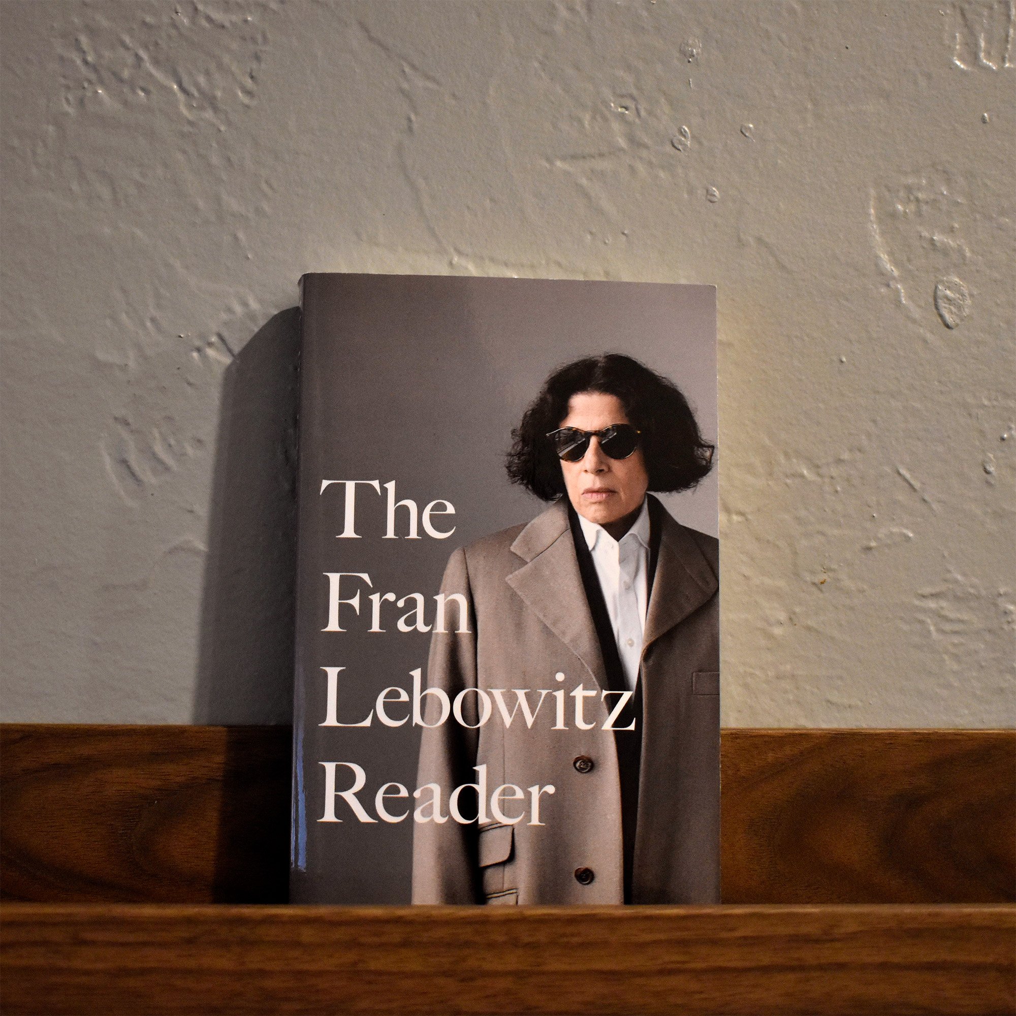 The Fran Lebowitz Reader