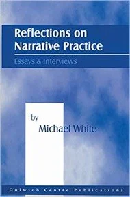 Book cover titled 'Reflections on Narrative Practice: Essays & Interviews' by Michael White, published by Dulwich Centre Publications.