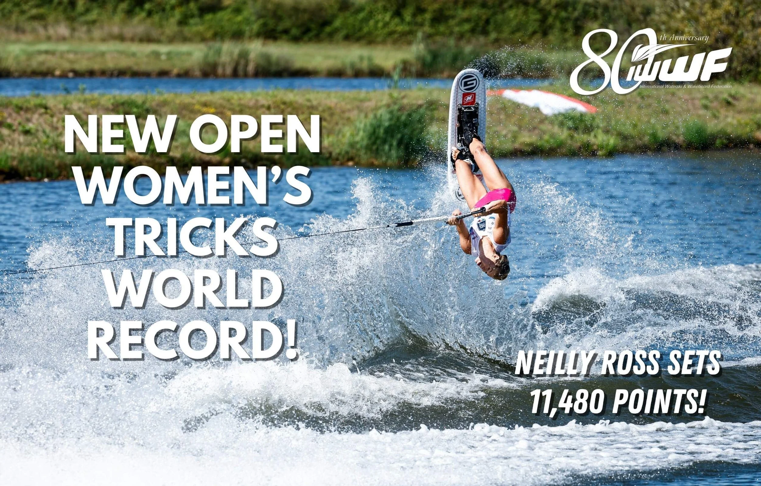 Neilly Ross Sets New IWWF Open Women’s Tricks World Record!