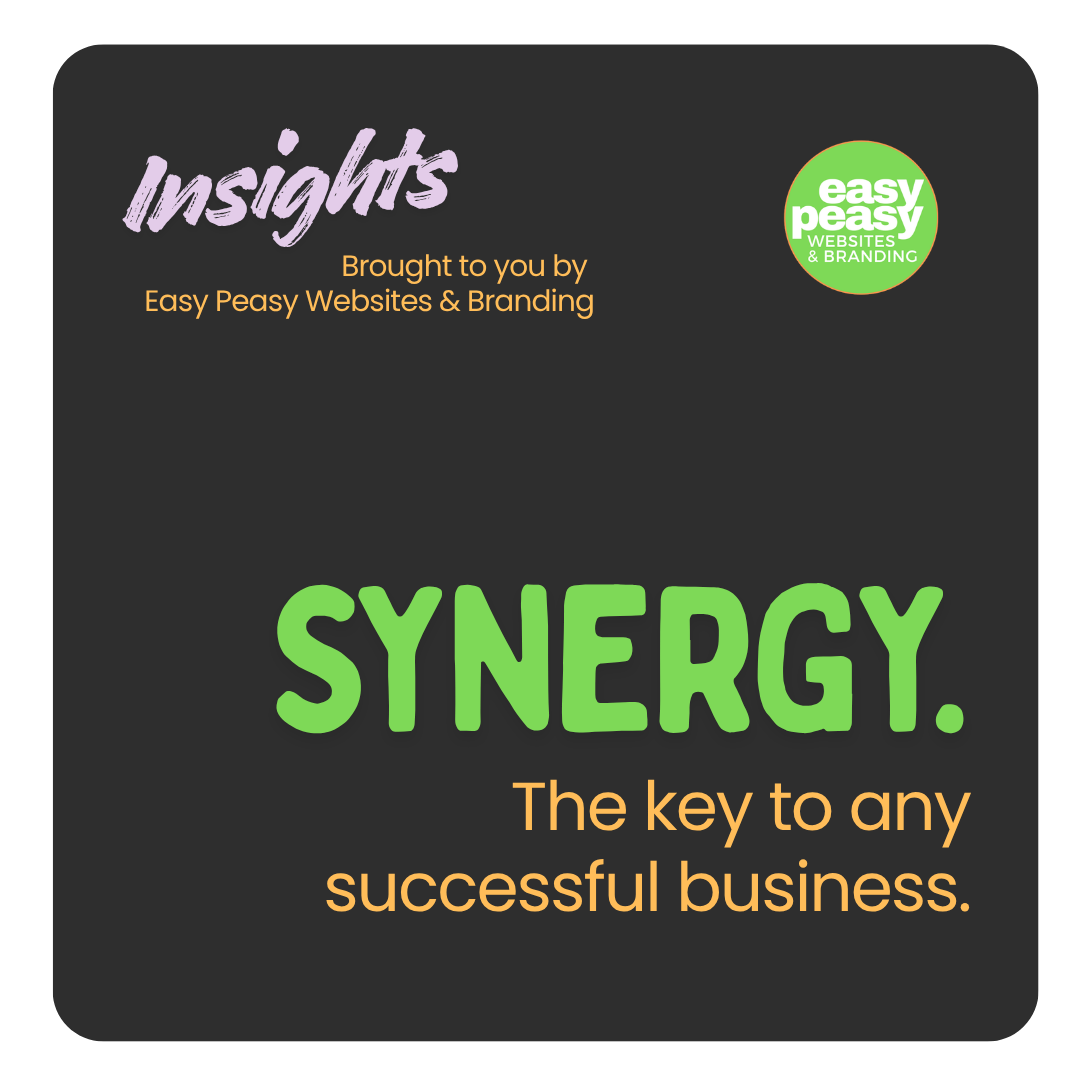 Synergy. The key to any successful business.