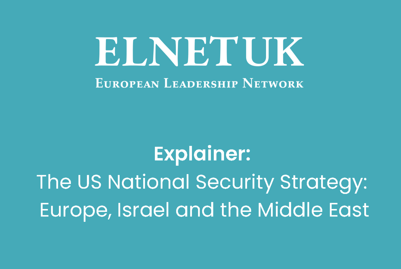 EXPLAINER: The US national Security Strategy: Europe, Israel and the Middle East