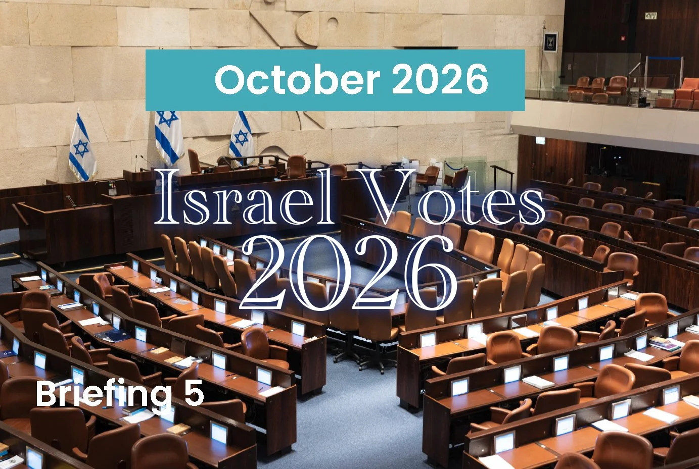 ISRAEL VOTES Briefing: October 2026