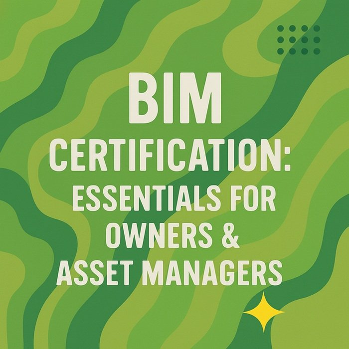 BIM KARELA - BIM certification Essentials for Owners & Asset Managers - Level 2.jpg