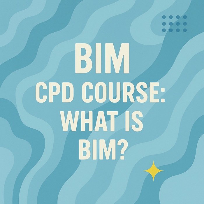 BIM KARELA - BIM CPD Course What is BIM - Level 1.jpg