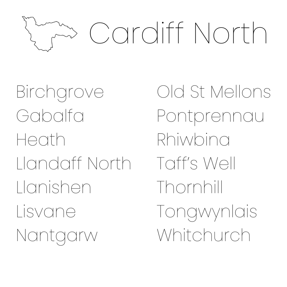 Map outline of Cardiff North with a list of neighborhoods including Birchgrove, Gabalfa, Heath, Llandaff North, Lianishen, Lisvane, Nantgarw, Old St Mellons, Pontprennau, Rhiwbina, Taff's Well, Thornhill, Tongwynlais, and Whitchurch.