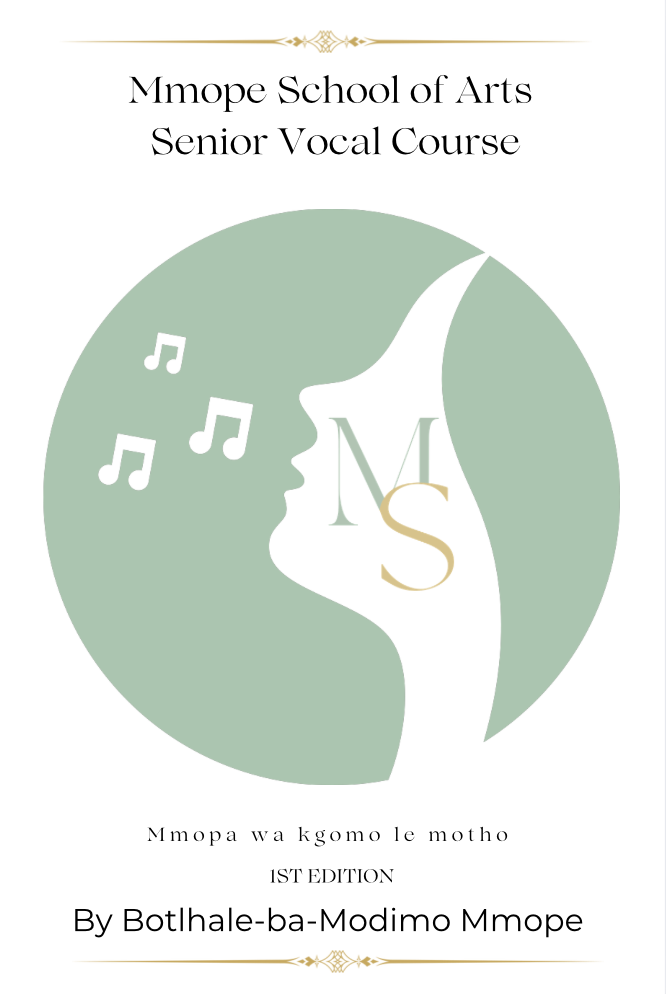 Cover of a book titled 'Mmope School of Arts Senior Vocal Course' with a logo showing a side profile of a woman's face with musical notes near her lips, and initials M and S. The author is Botlhale-ba-Modimo Mmope.