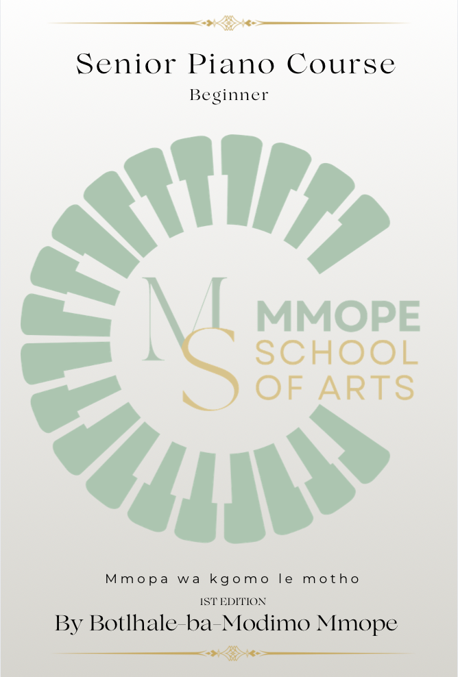 Cover page for senior beginner piano course book titled "Senior Piano Course Beginner" by Bothale-ba-Modimo Mmope, featuring a graphic design of a piano keyboard arranged in a circular pattern with the initials "M S" in the center, and the logo for Mmope School of Arts.
