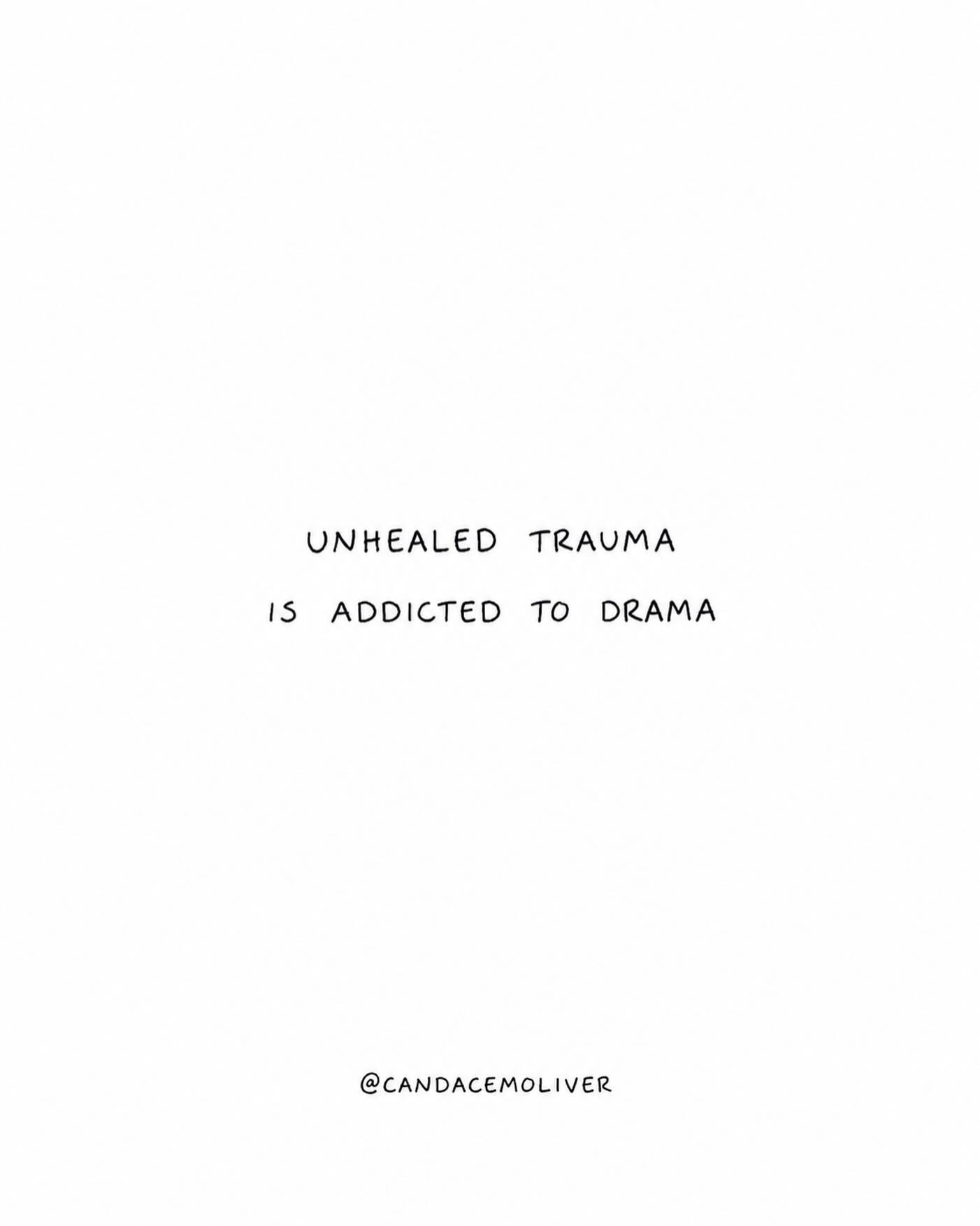 &ldquo;Unhealed trauma is addicted to drama.&rdquo; This quote is from a podcast we did on &ldquo;energy vampires&rdquo;. @strongconfidentgirls 

Unhealed trauma is addicted to drama. That doesn&rsquo;t mean someone is &ldquo;crazy.&rdquo; It means p