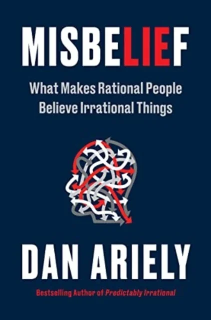 Misbelief - What Makes Rational People Believe Irrational Things.webp