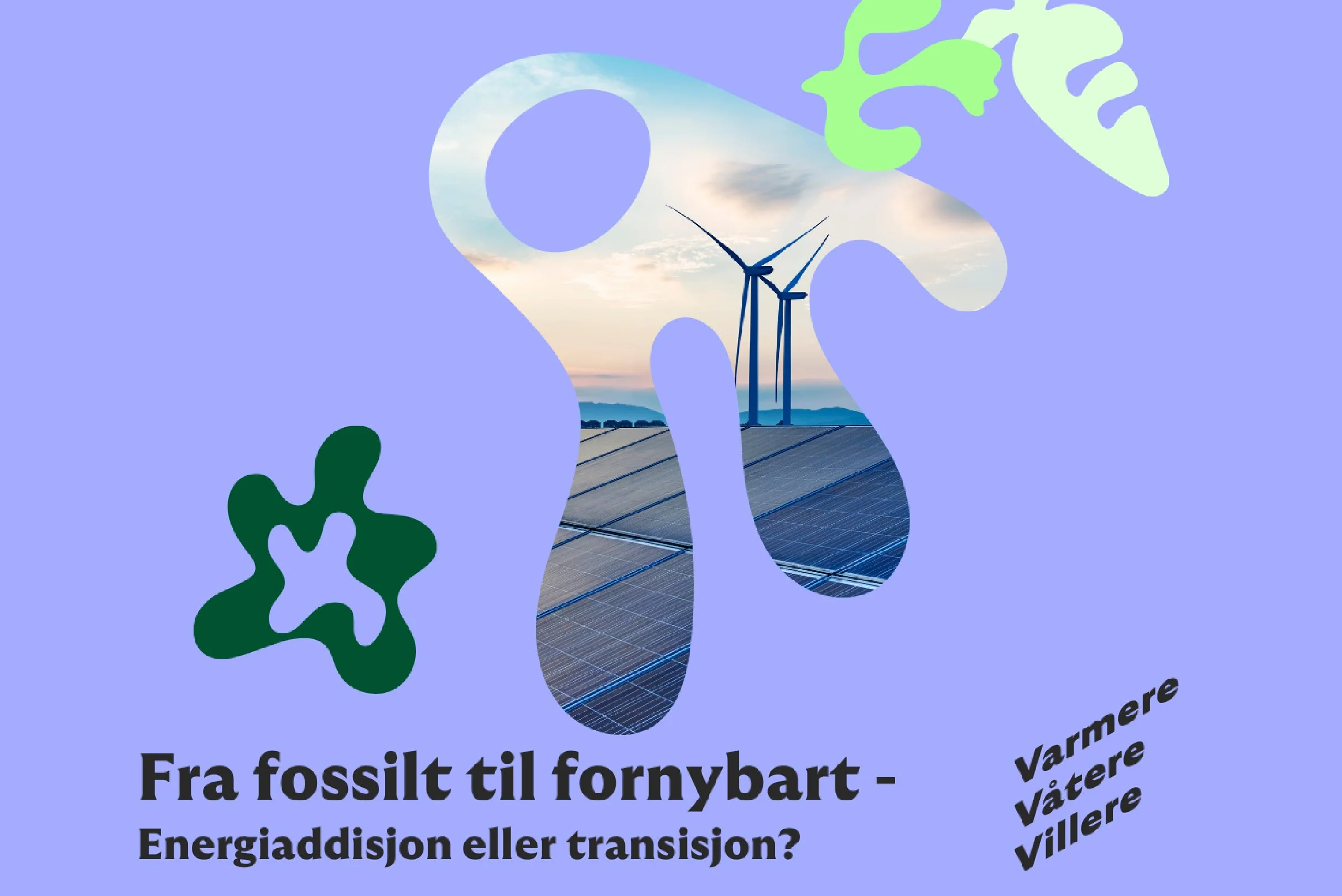 Fra fossilt til fornybart - energiaddisjon eller transisjon?