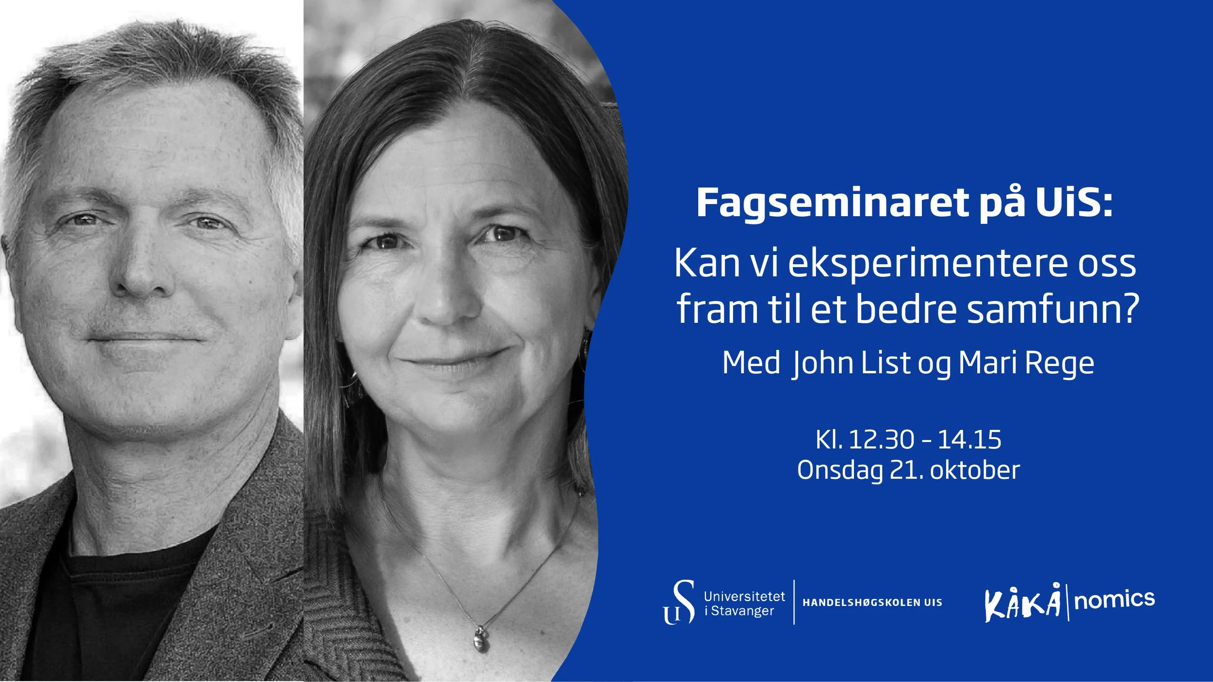 Fagseminaret på UiS: Kan vi eksperimentere oss fram til et bedre samfunn?&nbsp;