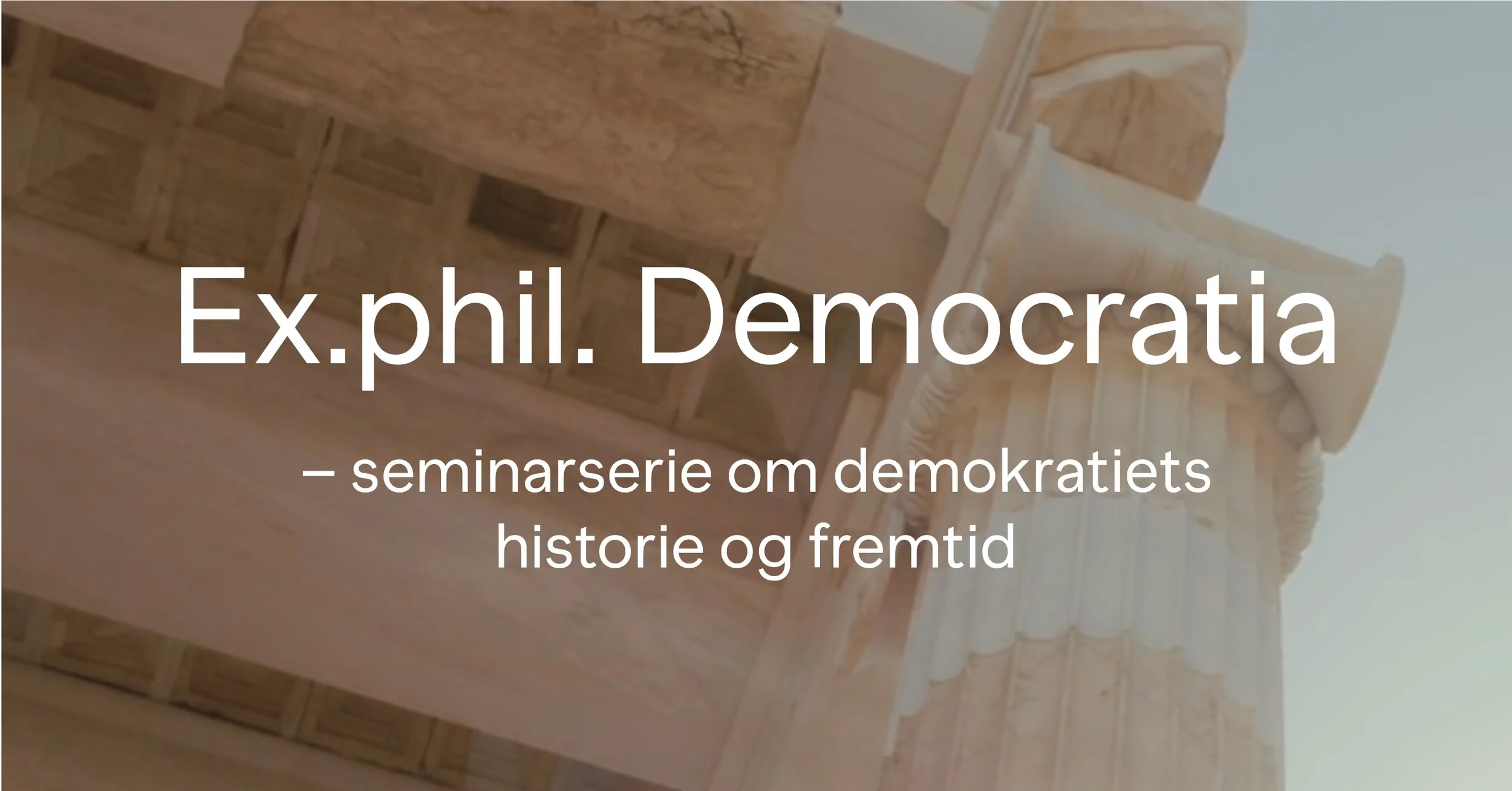 Ex.phil. Democratia #1: Kva er demokrati? Kva er demokratiets vilkår?