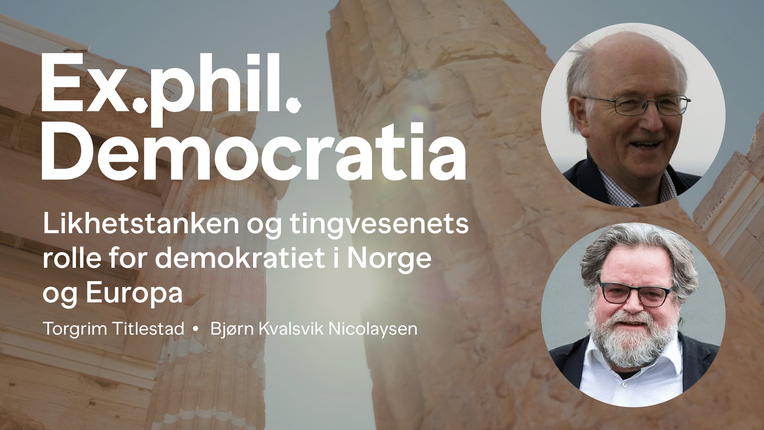 Ex.phil. Democratia: Likhetstanken og tingvesenets rolle for demokratiet i Norge og Europa