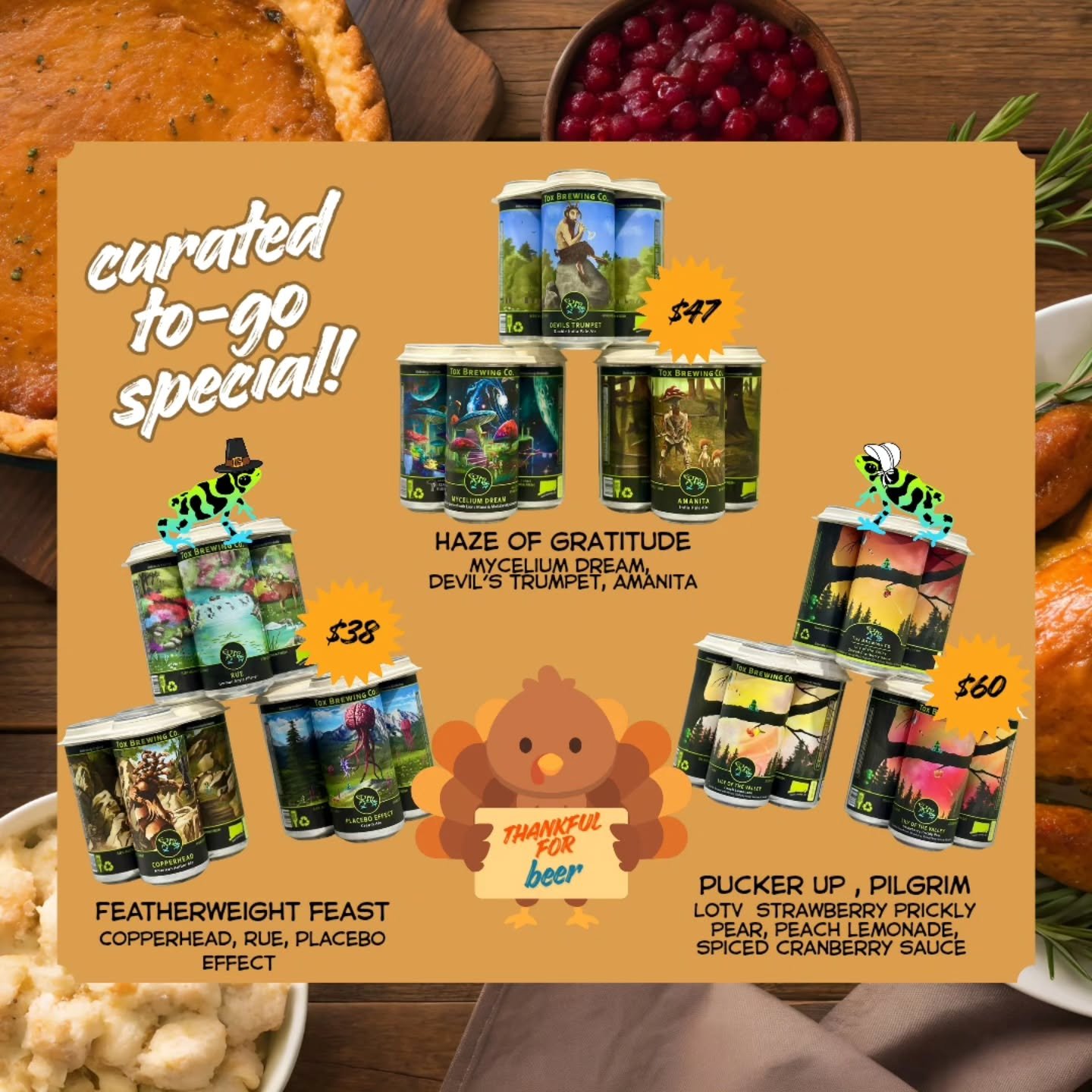 Be everyone's favorite Thanksgiving day guest and bring along some Tox beer! 

Our head brewer Mike has curated some special to-go deals for you this week and there is a little something for everyone. Stock up and save now through Thanksgiving Eve (w
