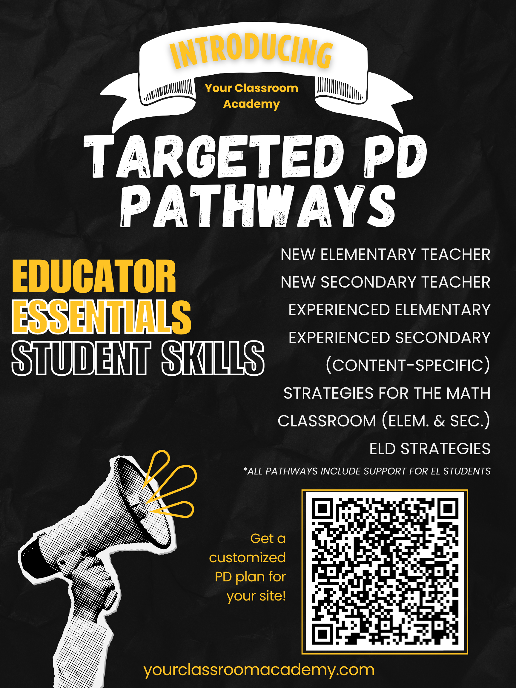 A black poster promoting a classroom academy on targeted PD pathways, featuring yellow and white text, a graphic of a megaphone with scissors, a QR code, and website URL.