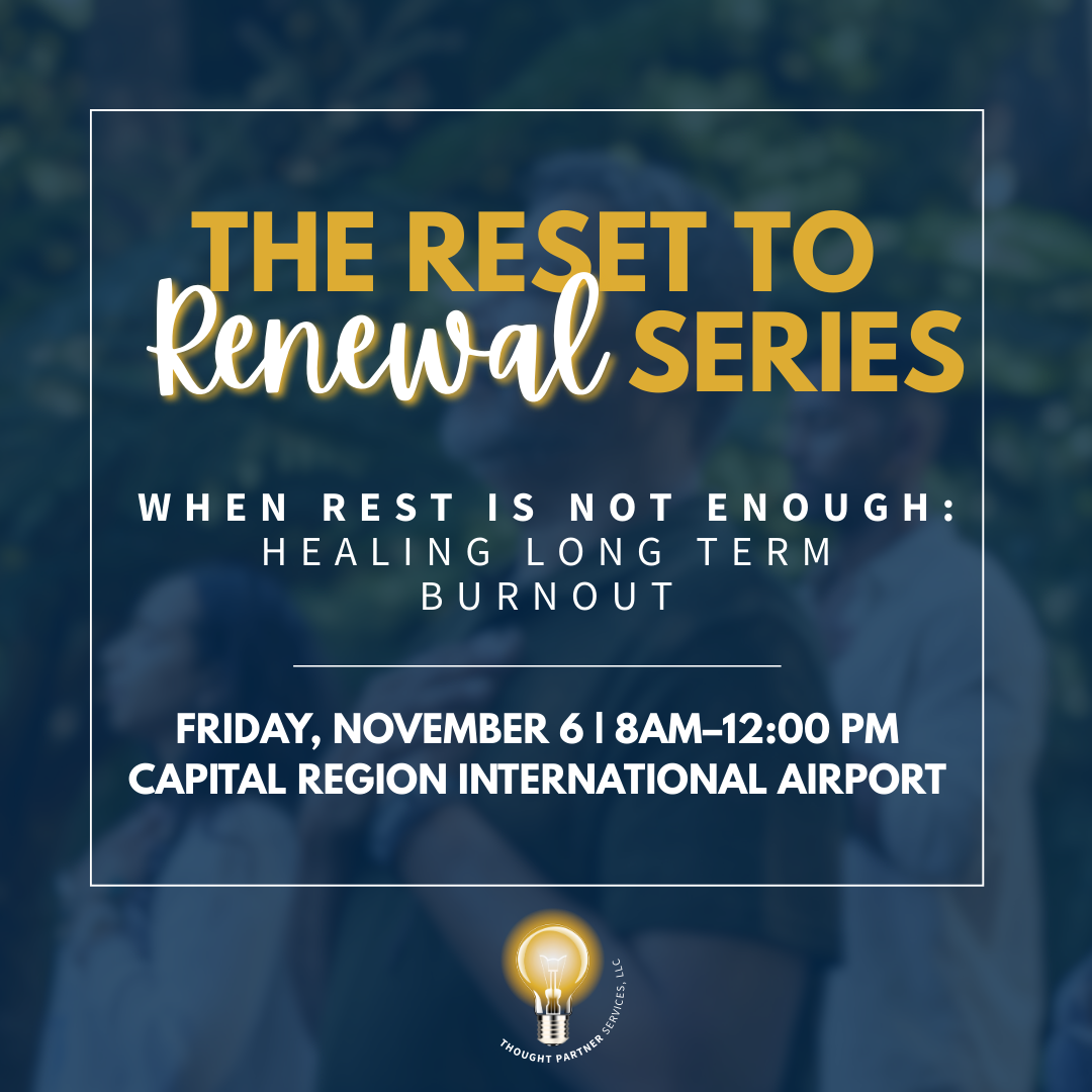 When Rest Is Not Enough: Healing Long Term Burnout | November