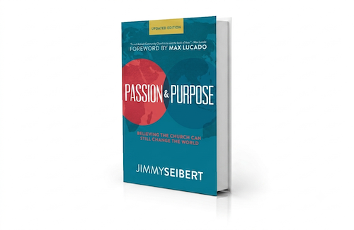 Book titled 'Passion & Purpose' by Jimmy Seibert, with a subtitle 'Believing the church can still change the world', a foreword by Max Lucado, and an 'Updated Edition' label.