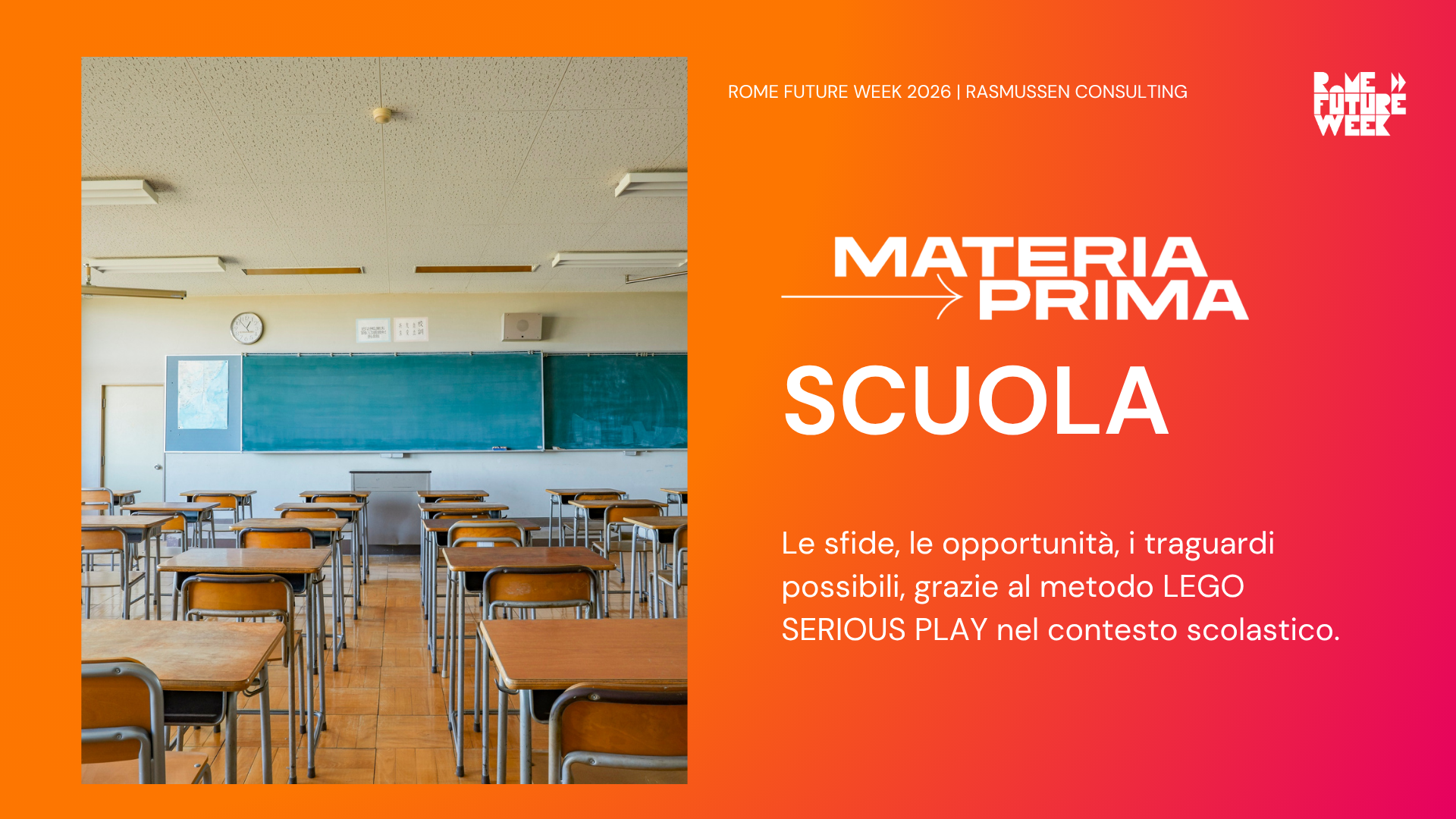 Materia Prima = SCUOLA