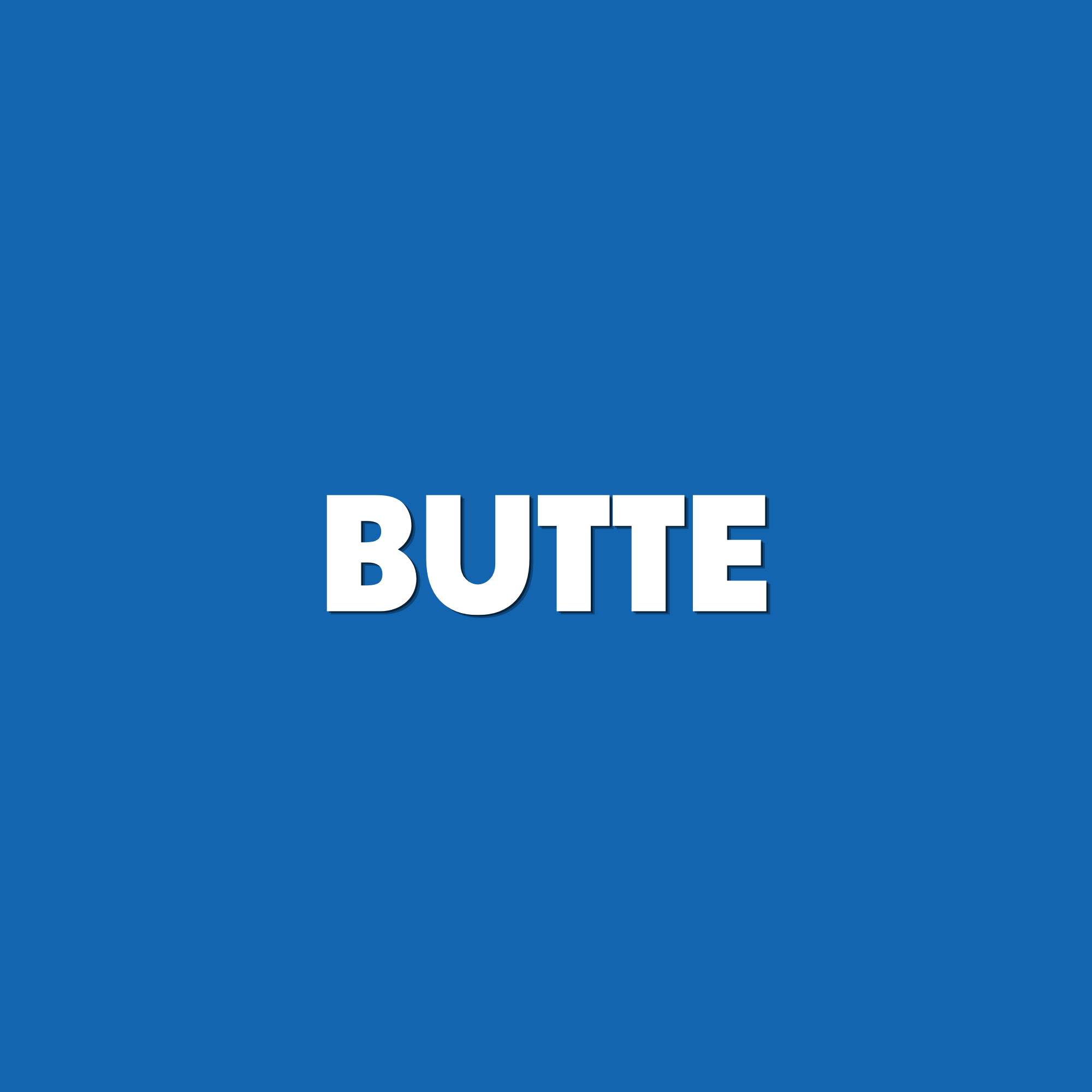 BUTTE
