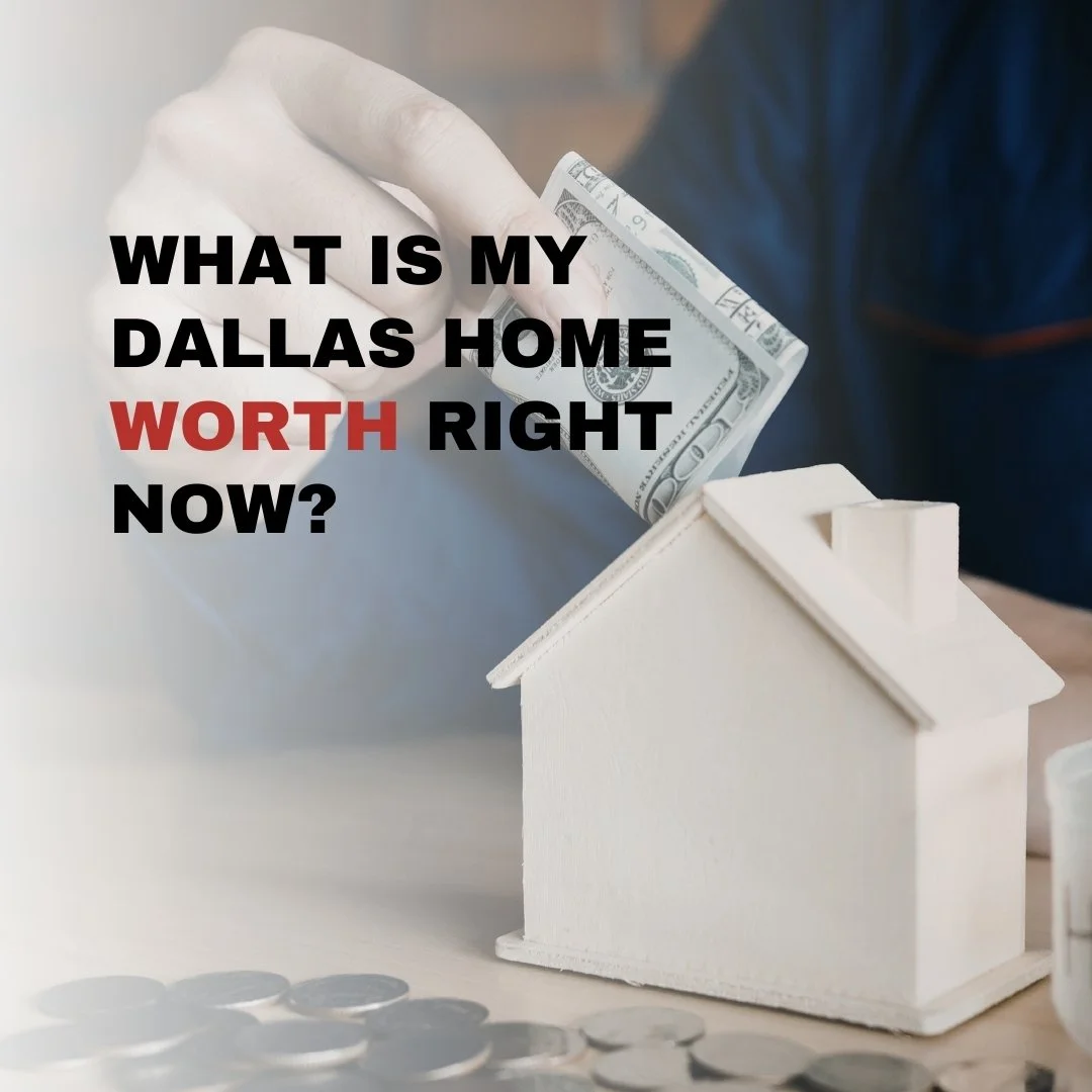 What Is My Dallas Home Worth Right Now?