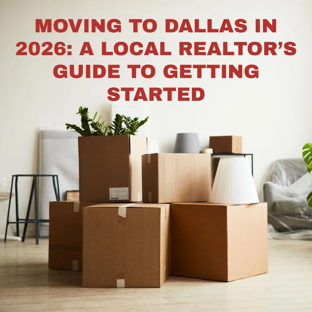 Moving to Dallas in 2026: A Complete Relocation Guide for Home Buyers