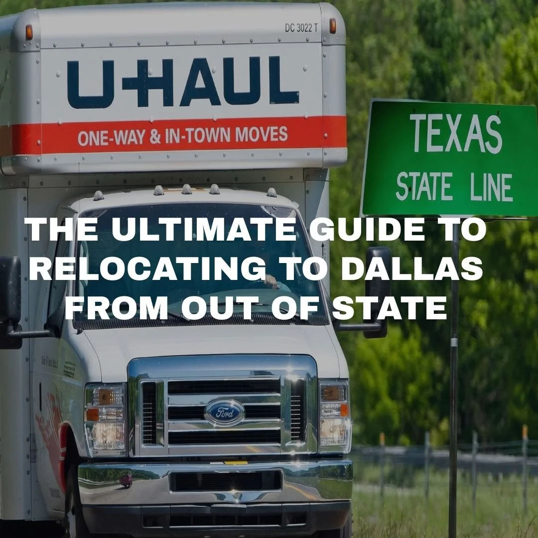The Ultimate Guide to Relocating to Dallas From Out of State in 2026