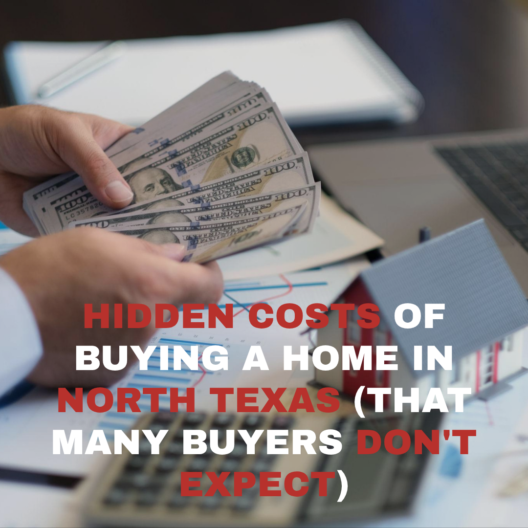 Hidden Costs of Buying a Home in North Texas (That Many Buyers Don't Expect)