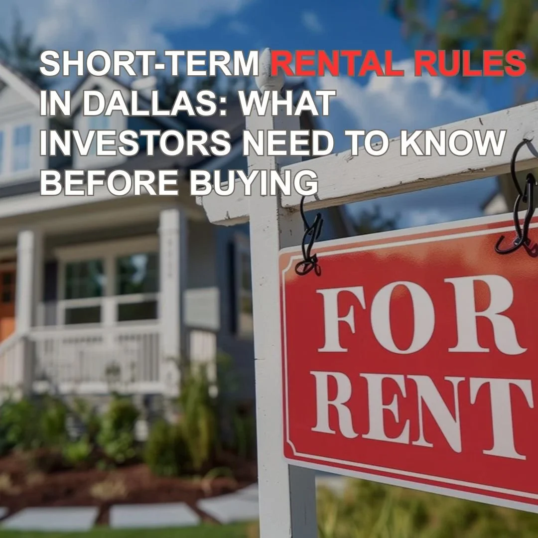 Short-Term Rental Rules in Dallas: What Investors Need to Know Before Buying