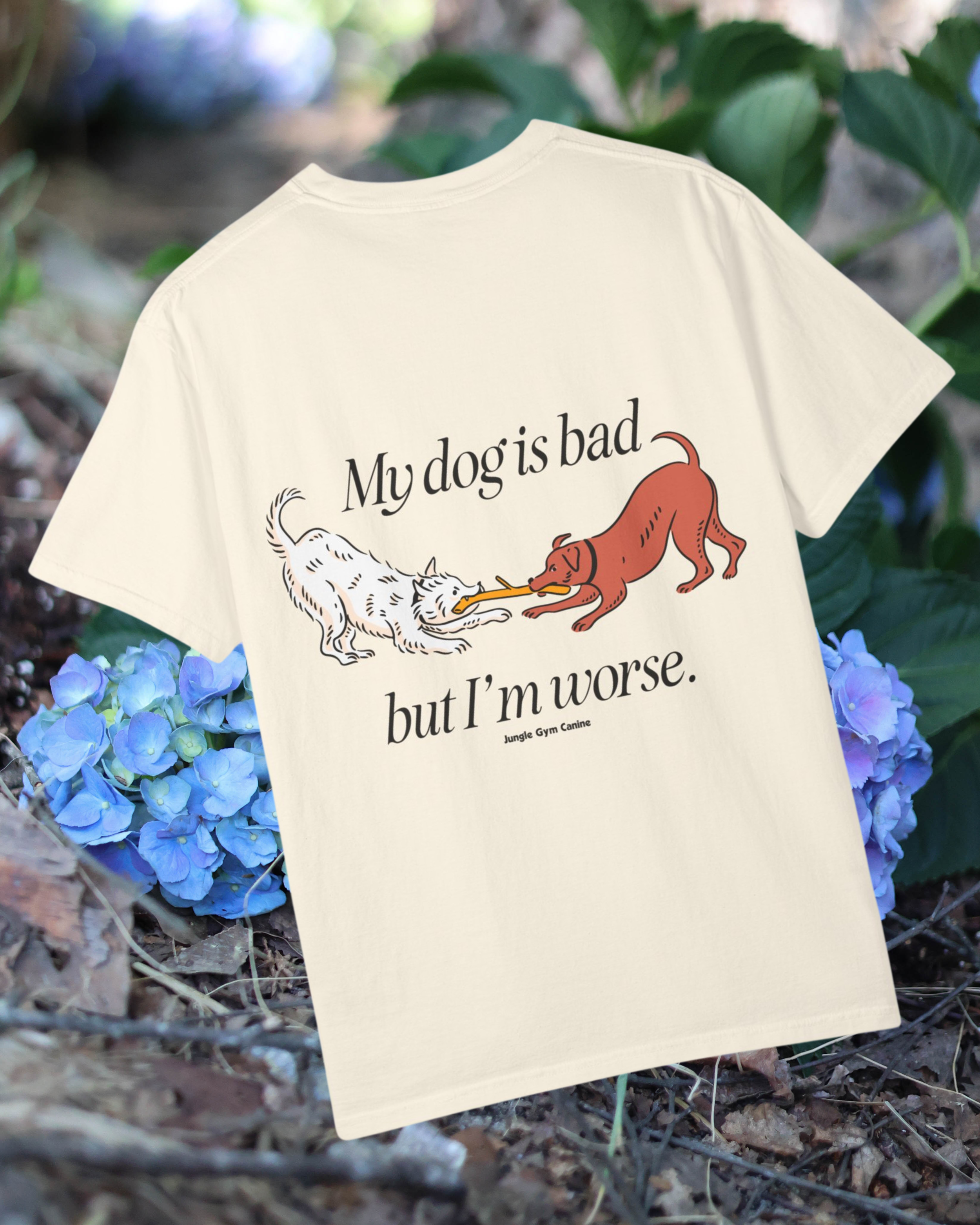 My dog is bad tee