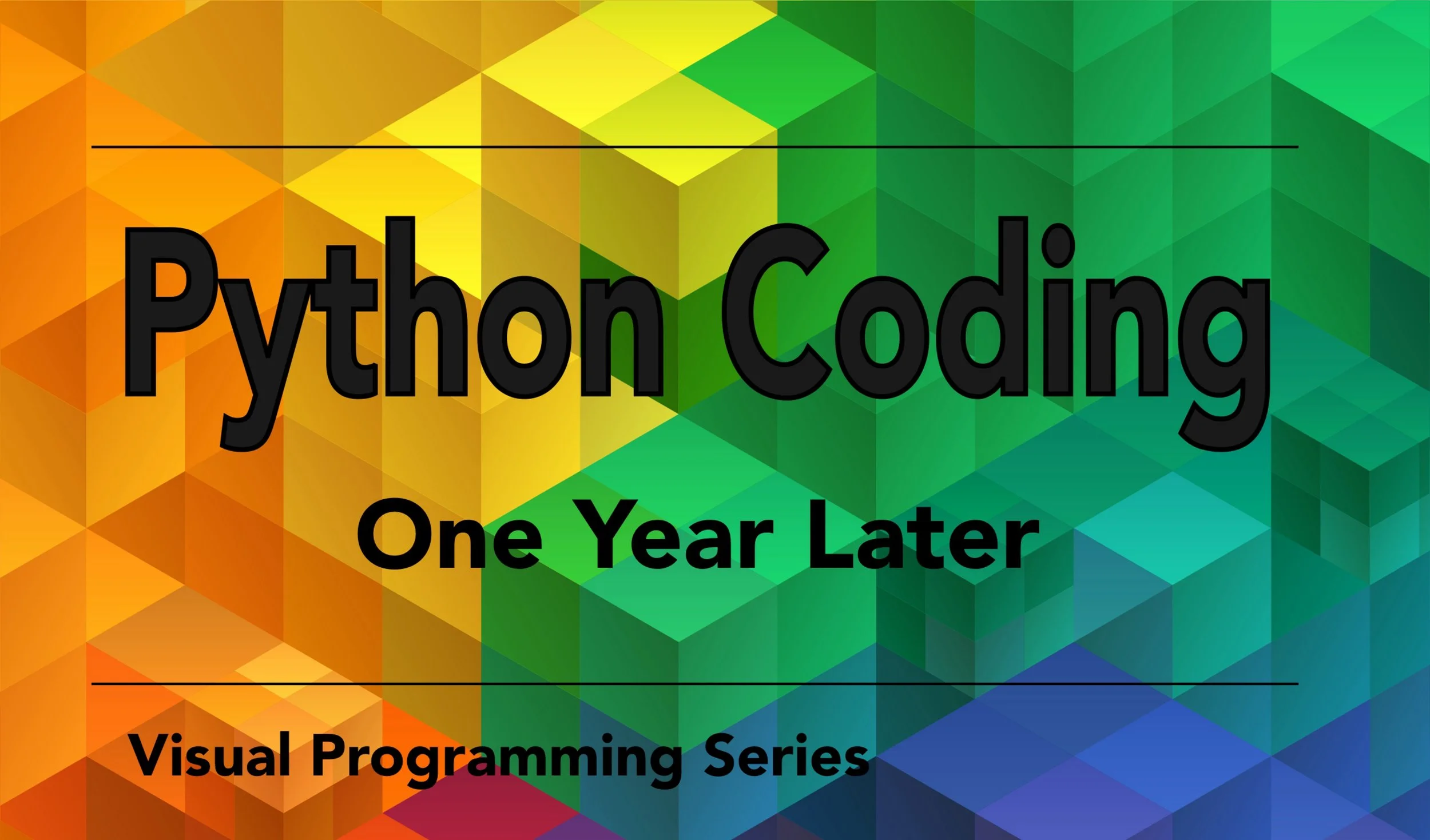Python Coding - One Year Later