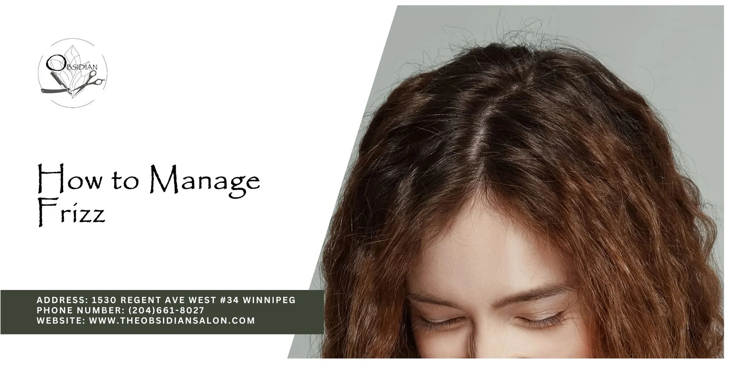 How to Manage Frizz with tips from Obsidian Salon Winnipeg