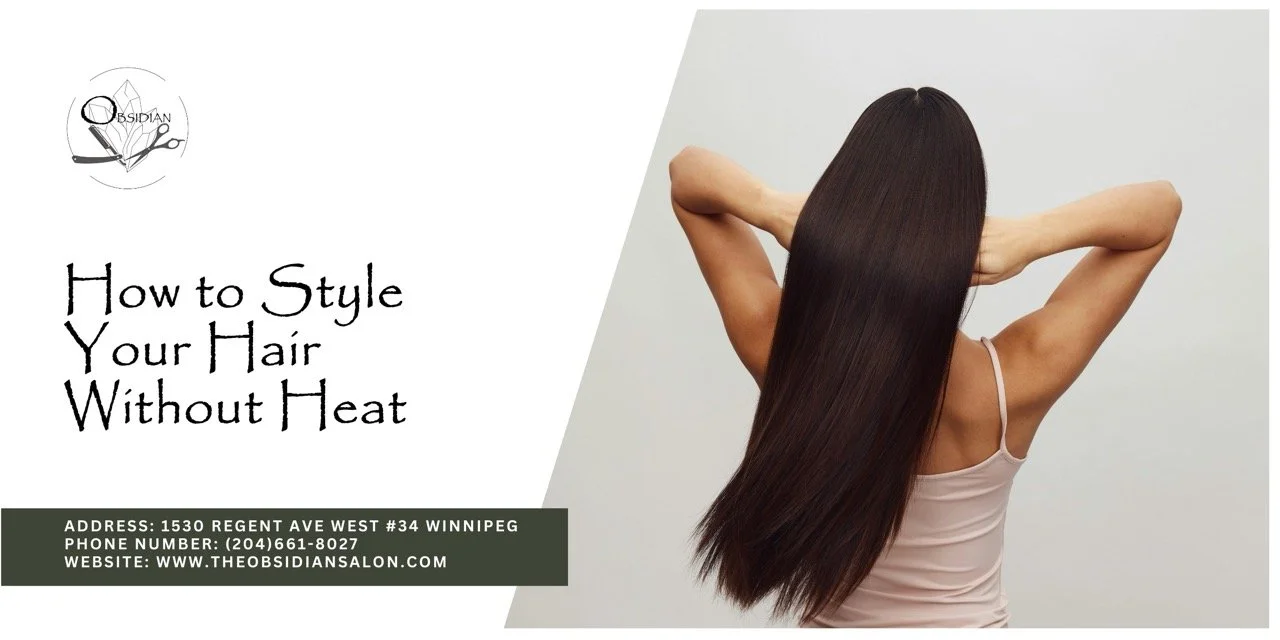 Heatless Methods of Styling Hair Without Heat