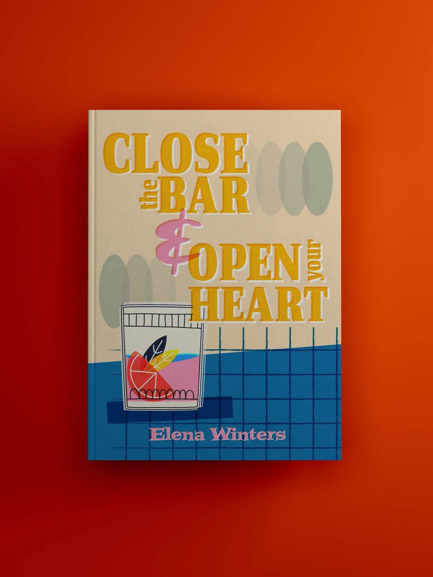 Close the bar & Open your heart