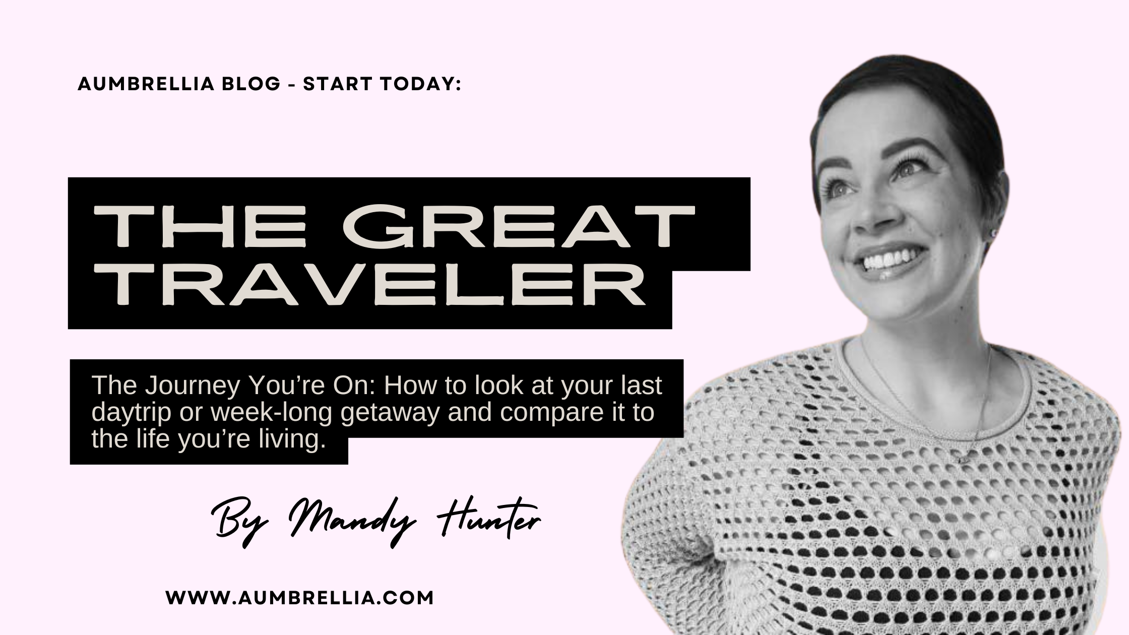 The Great Traveler: The Journey You’re On