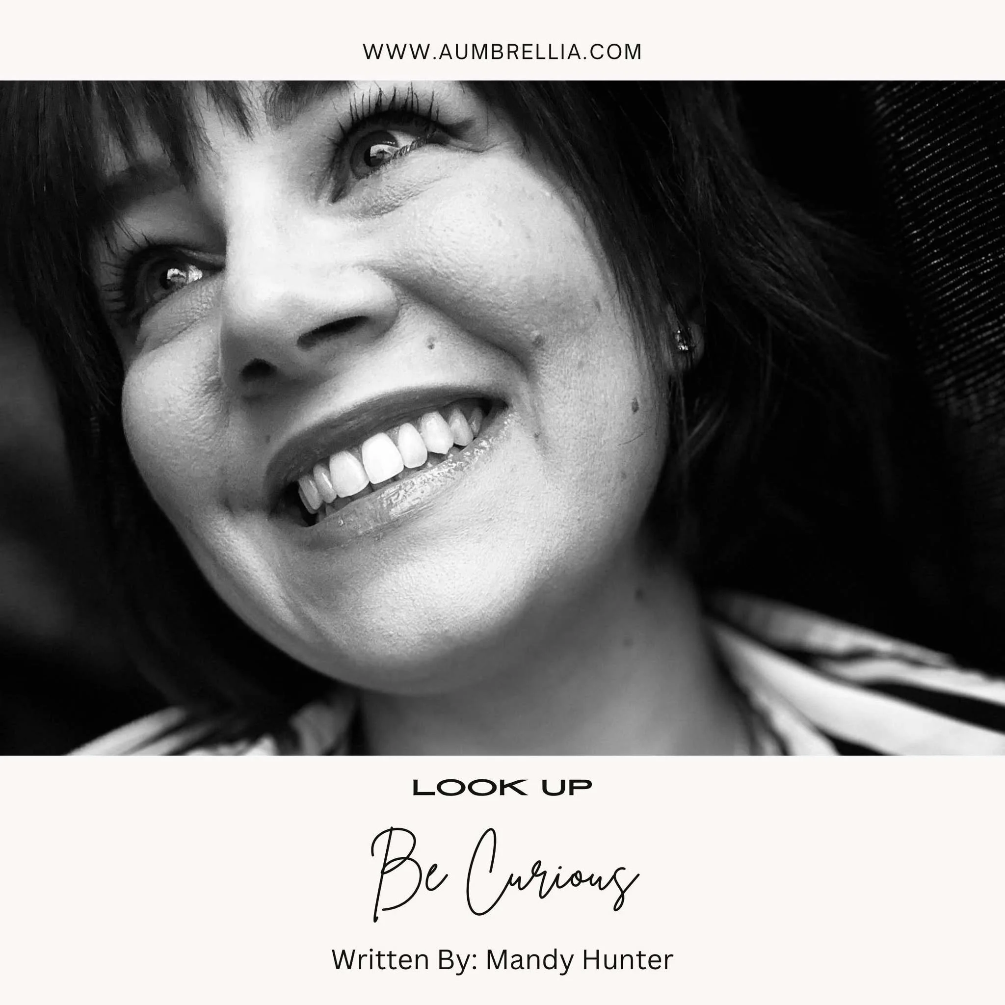 Look Up and Be Curious: Wondering About the Universe and What’s Bigger Than Us