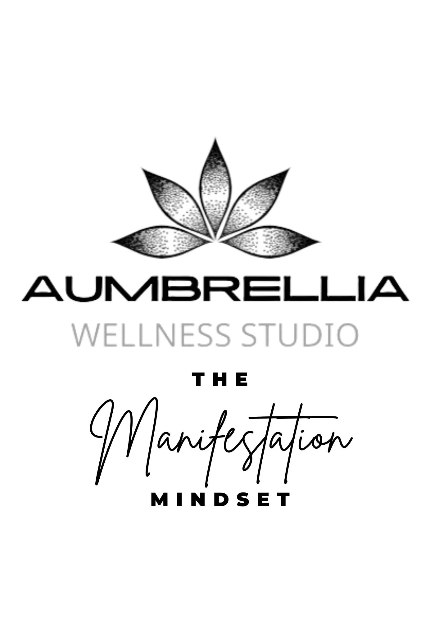 Logo for Aumbrella Wellness Studio featuring a stylized leaf design above the words 'Aumbrella Wellness Studio' and the tagline 'The Manifestation Mindset' in various fonts.