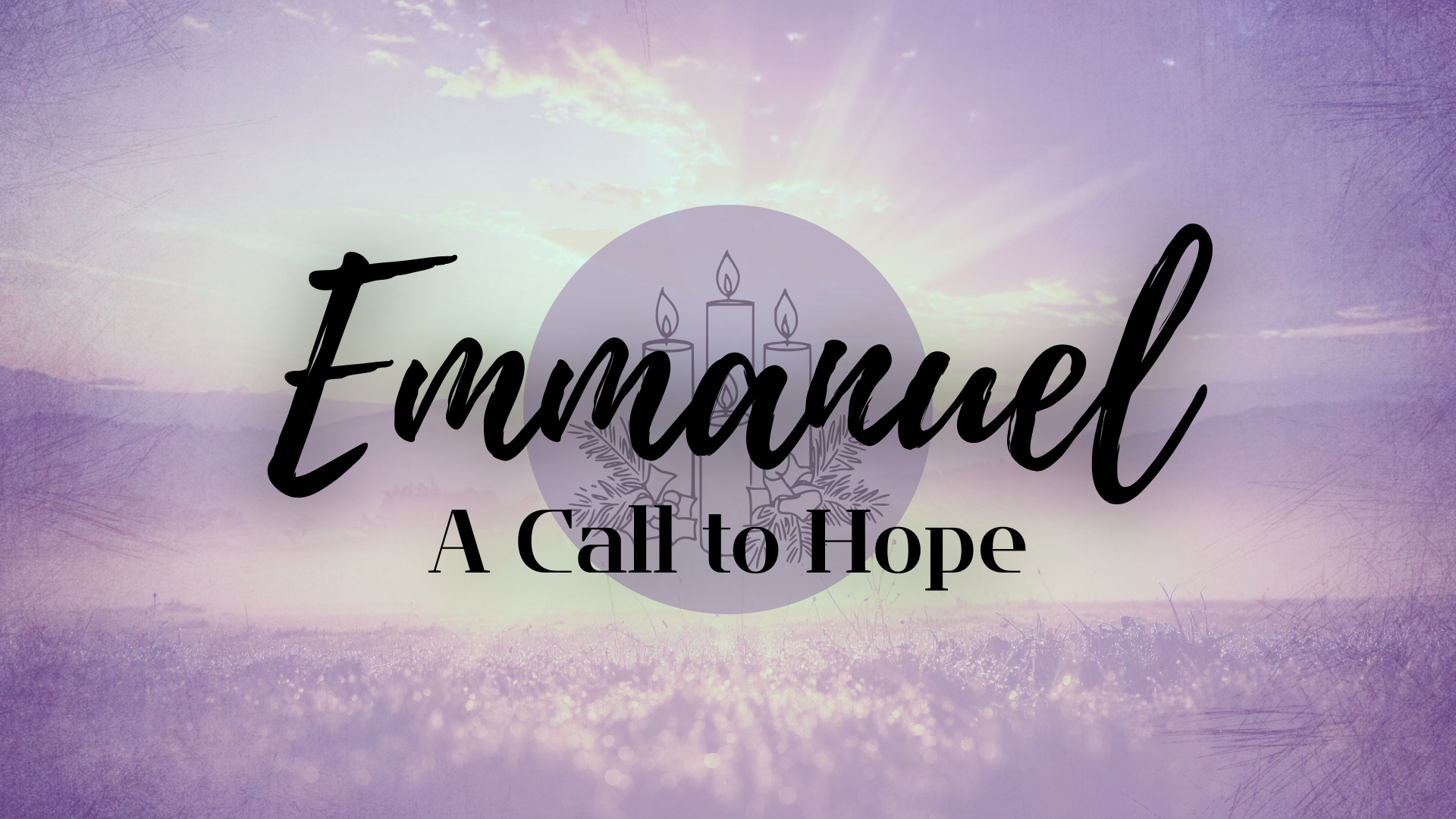 And a Little Child Shall Lead Them to Hope (Emmanuel: A Call to Hope, pt. 2)