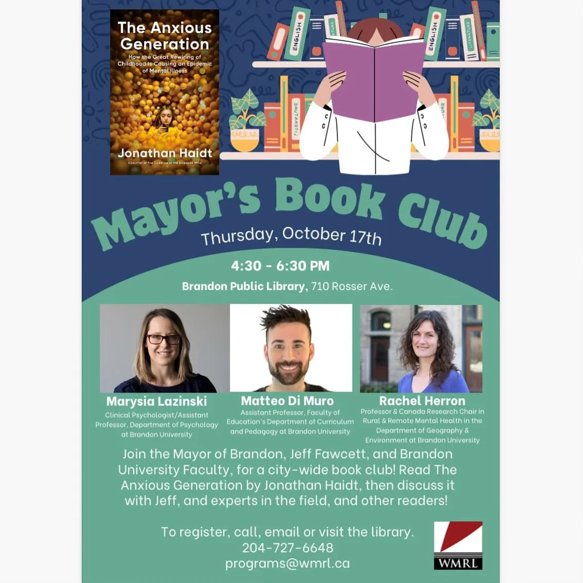 Brandon University is working in partnership with Mayor&rsquo;s Jeff Fawcett and the Western Manitoba Regional Library for community discussion of &ldquo;The Anxious Generation&rdquo; by Jonathan Haidt.
 
Read the book, then join Jeff, Rachel Herron,